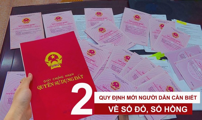 02 quy định mới về sổ đỏ – sổ hồng mà người dân cần biết